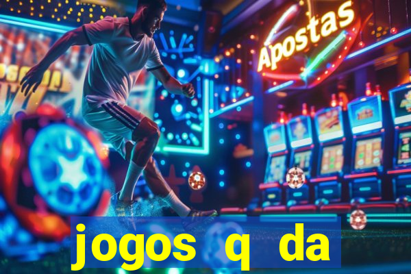 jogos q da dinheiro de verdade